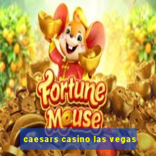 caesars casino las vegas